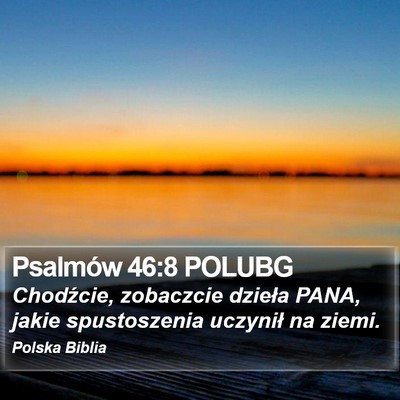 Psalmów 46:8 POLUBG Bible Verse Image
