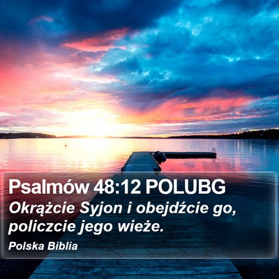 Psalmów 48:12 POLUBG Bible Verse Image