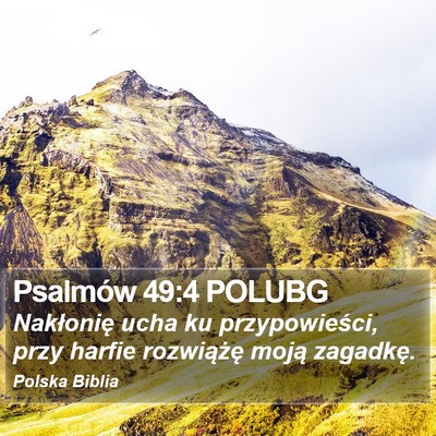 Psalmów 49:4 POLUBG Bible Verse Image