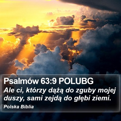 Psalmów 63:9 POLUBG Bible Verse Image