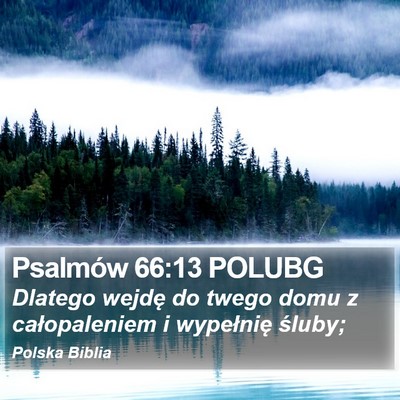 Psalmów 66:13 POLUBG Bible Verse Image