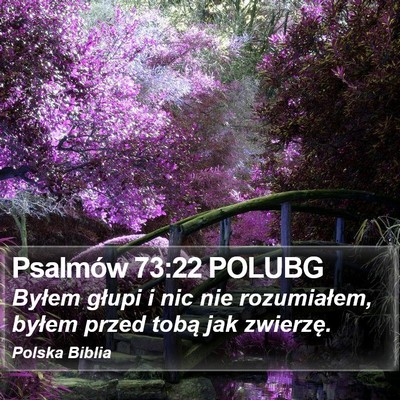 Psalmów 73:22 POLUBG Bible Verse Image