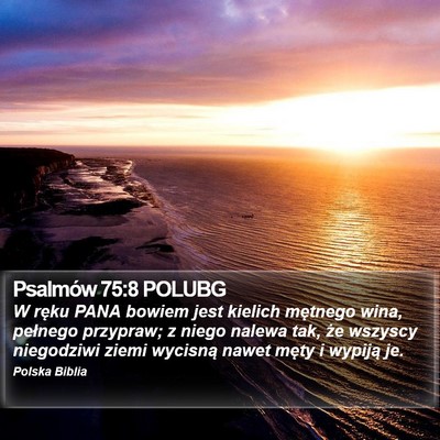 Psalmów 75:8 POLUBG Bible Verse Image