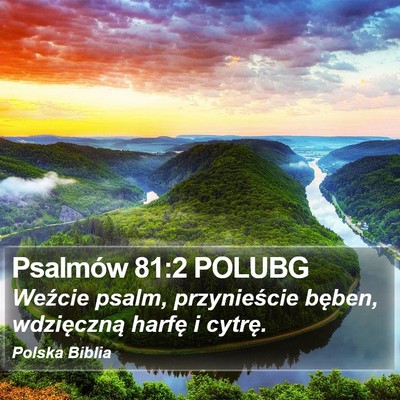 Psalmów 81:2 POLUBG Bible Verse Image
