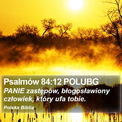 Psalmów 84:12 POLUBG Bible Verse Image