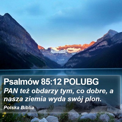 Psalmów 85:12 POLUBG Bible Verse Image