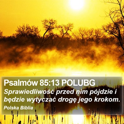 Psalmów 85:13 POLUBG Bible Verse Image