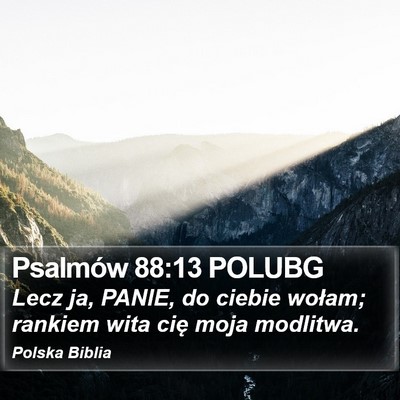 Psalmów 88:13 POLUBG Bible Verse Image