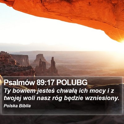 Psalmów 89:17 POLUBG Bible Verse Image