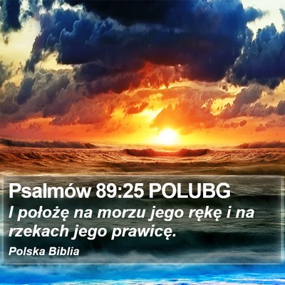 Psalmów 89:25 POLUBG Bible Verse Image