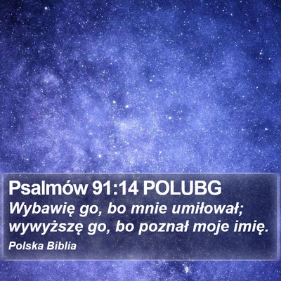 Psalmów 91:14 POLUBG Bible Verse Image