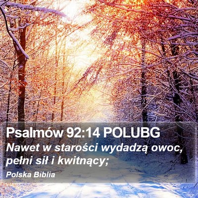 Psalmów 92:14 POLUBG Bible Verse Image