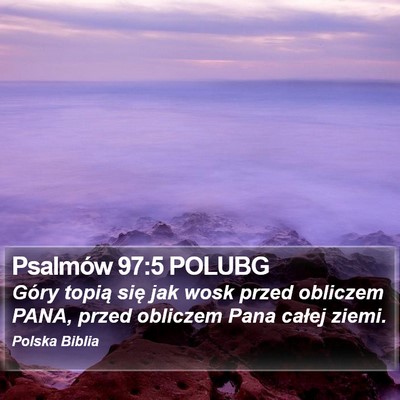 Psalmów 97:5 POLUBG Bible Verse Image