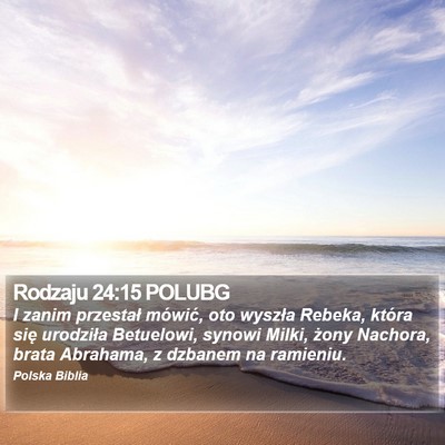 Rodzaju 24:15 POLUBG Bible Verse Image