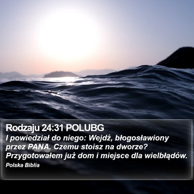 Rodzaju 24:31 POLUBG Bible Verse Image