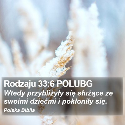 Rodzaju 33:6 POLUBG Bible Verse Image