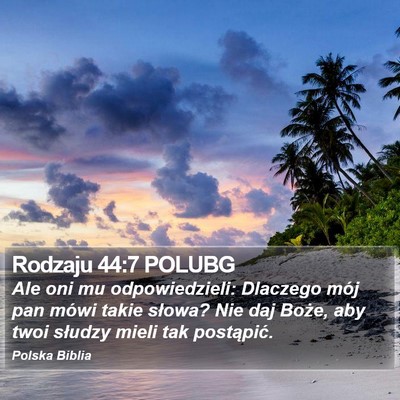 Rodzaju 44:7 POLUBG Bible Verse Image
