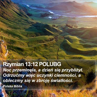 Rzymian 13:12 POLUBG Bible Verse Image