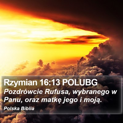Rzymian 16:13 POLUBG Bible Verse Image