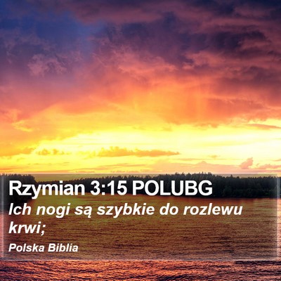 Rzymian 3:15 POLUBG Bible Verse Image