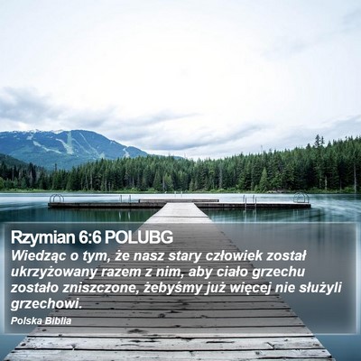 Rzymian 6:6 POLUBG Bible Verse Image