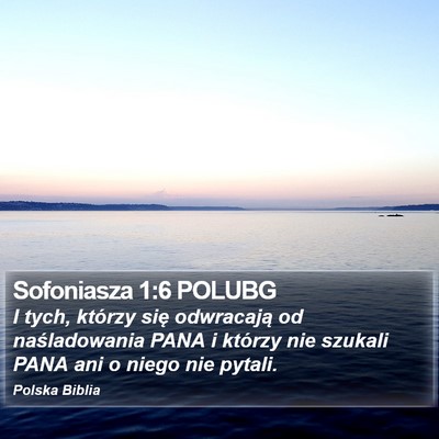 Sofoniasza 1:6 POLUBG Bible Verse Image