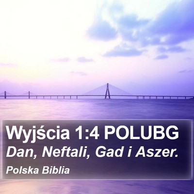Wyjścia 1:4 POLUBG Bible Verse Image