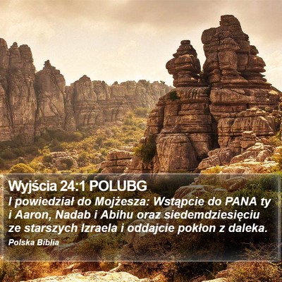 Wyjścia 24:1 POLUBG Bible Verse Image