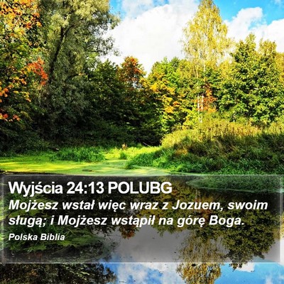 Wyjścia 24:13 POLUBG Bible Verse Image