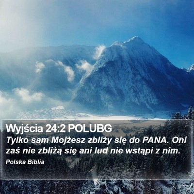Wyjścia 24:2 POLUBG Bible Verse Image
