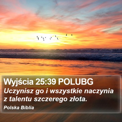 Wyjścia 25:39 POLUBG Bible Verse Image