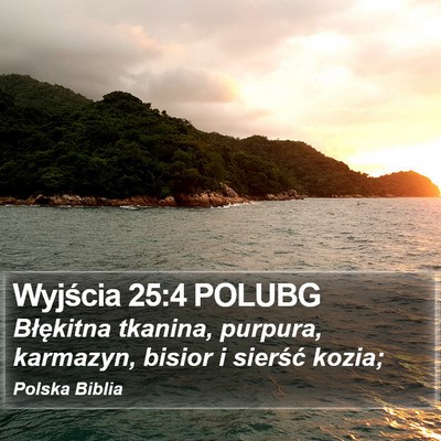 Wyjścia 25:4 POLUBG Bible Verse Image