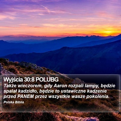 Wyjścia 30:8 POLUBG Bible Verse Image