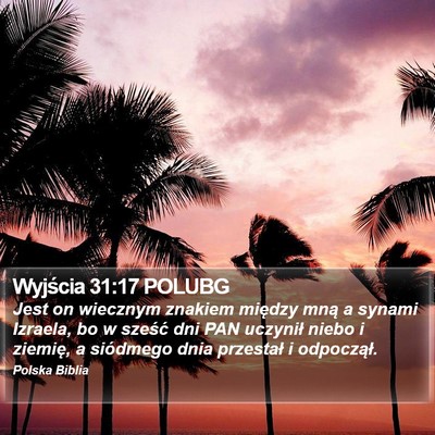 Wyjścia 31:17 POLUBG Bible Verse Image