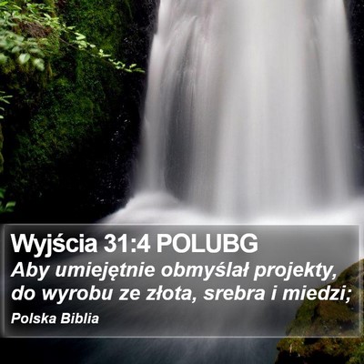Wyjścia 31:4 POLUBG Bible Verse Image