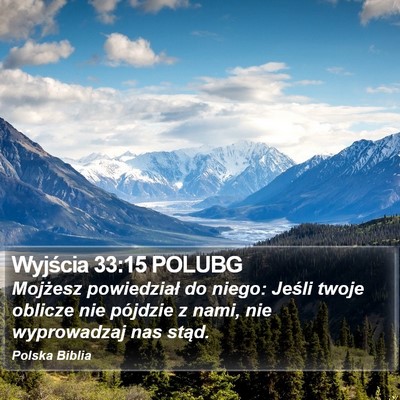 Wyjścia 33:15 POLUBG Bible Verse Image