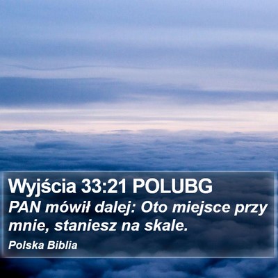 Wyjścia 33:21 POLUBG Bible Verse Image