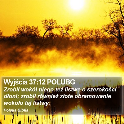 Wyjścia 37:12 POLUBG Bible Verse Image