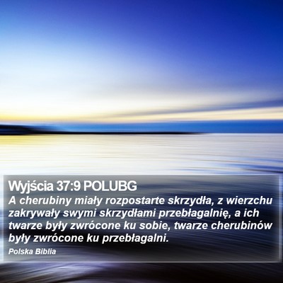 Wyjścia 37:9 POLUBG Bible Verse Image