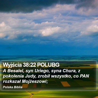 Wyjścia 38:22 POLUBG Bible Verse Image