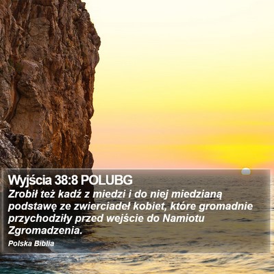 Wyjścia 38:8 POLUBG Bible Verse Image