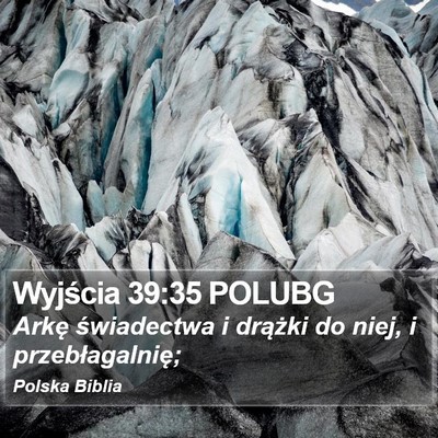 Wyjścia 39:35 POLUBG Bible Verse Image