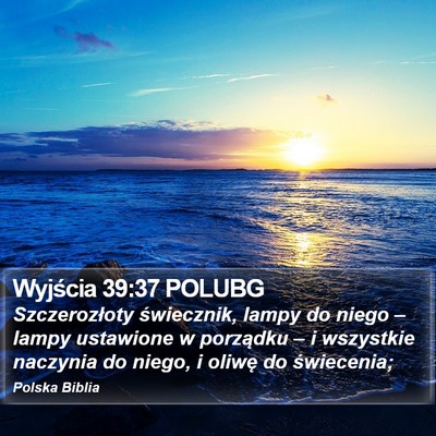 Wyjścia 39:37 POLUBG Bible Verse Image