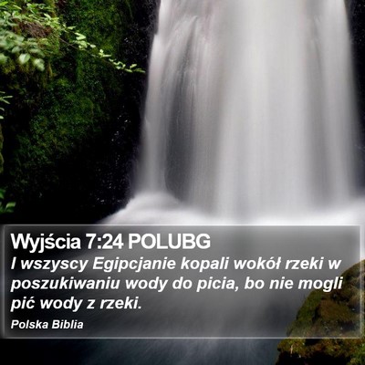 Wyjścia 7:24 POLUBG Bible Verse Image