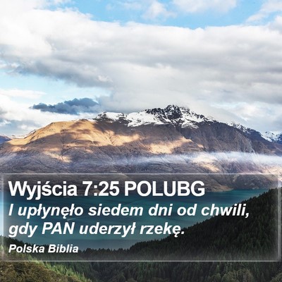Wyjścia 7:25 POLUBG Bible Verse Image