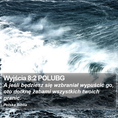 Wyjścia 8:2 POLUBG Bible Verse Image