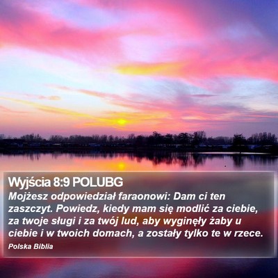 Wyjścia 8:9 POLUBG Bible Verse Image