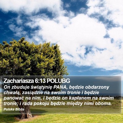 Zachariasza 6:13 POLUBG Bible Verse Image