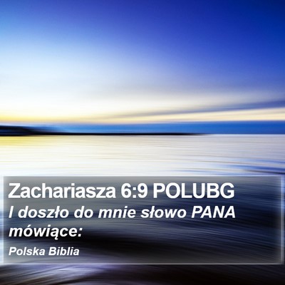 Zachariasza 6:9 POLUBG Bible Verse Image
