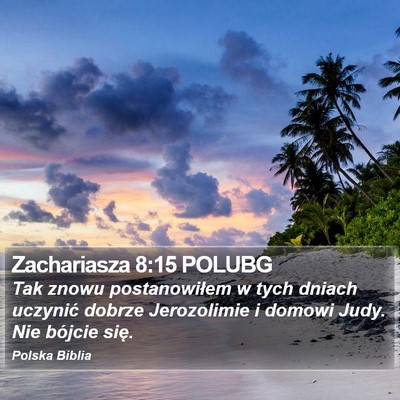Zachariasza 8:15 POLUBG Bible Verse Image